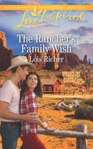 Wranglers Ranch 1 - The Rancher's Family Wish (Wranglers Ranch, Book 1) (Mills & Boon Love Inspired)