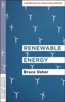 Renewable Energy – A Primer for the Twenty–First Century