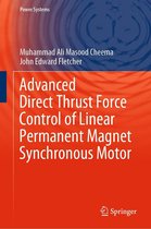 Power Systems - Advanced Direct Thrust Force Control of Linear Permanent Magnet Synchronous Motor