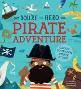 Let's Tell a Story - You're the Hero: Pirate Adventure