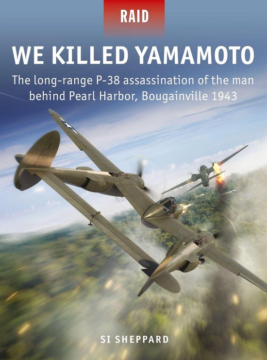 Couverture de livre avec le titre 'WE KILLED YAMAMOTO' et deux avions de chasse P-38 en combat au-dessus d'une jungle.