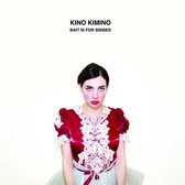 Kino Kimino - Bait Is For Sissies (CD)