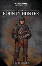 Warhammer Chronicles - Brunner the Bounty Hunter