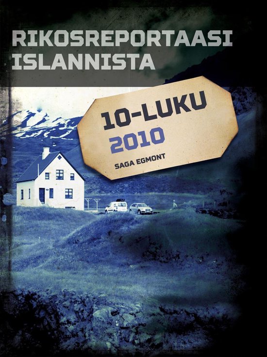 Rikosreportaasi Islannista 2010 - cover
