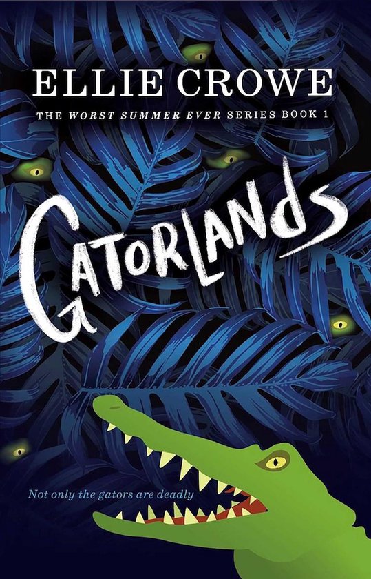 Gatorlands: The Worst Summer Ever Series Book 1 - cover