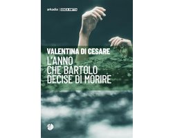 L'anno che Bartolo decise di morire