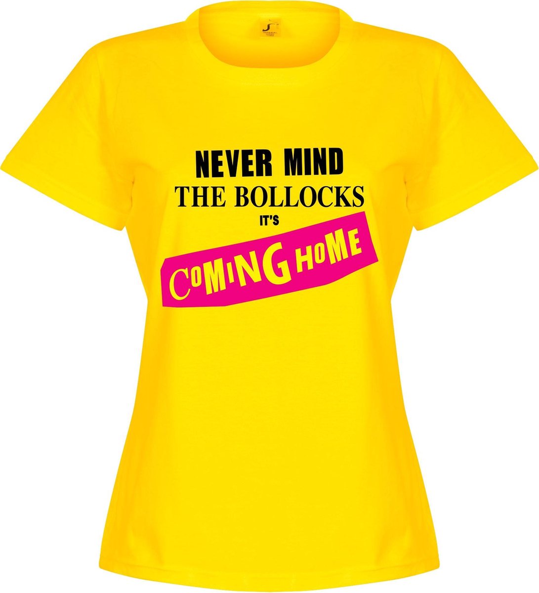 Never Mind The Bollocks It's Coming Home Dames T-Shirt - Geel  - XL