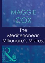 The Mediterranean Millionaire's Mistress (Mills & Boon Modern) (Mistress to a Millionaire - Book 25)