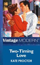 Omslag Two-Timing Love (Mills & Boon Modern)