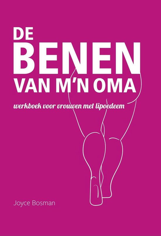 De benen van m'n oma - werkboek voor vrouwen met lipoedeem / ... - cover