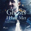 Ghosts I Have Met and Some Others (unabridged)