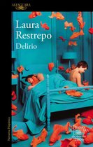 Premio Alfaguara de novela 20 - Delirio (Premio Alfaguara de novela 2004)
