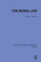 Routledge Library Editions: Ethics-The Moral Life