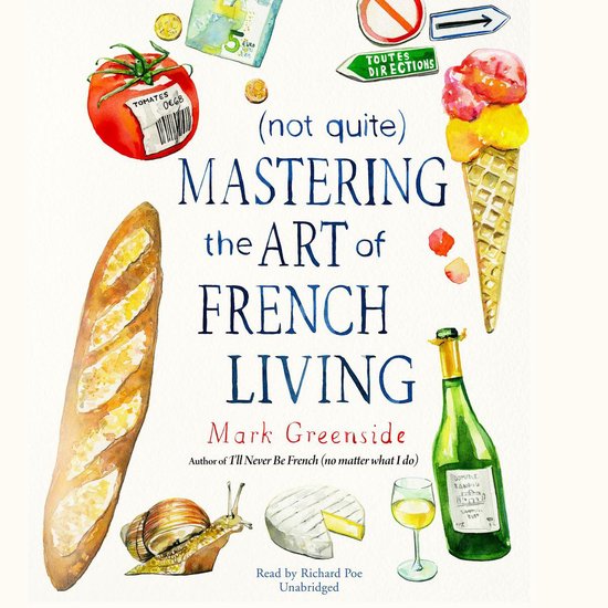 (Not Quite) Mastering the Art of French Living - cover