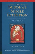 Studies in Indian and Tibetan Buddhism - The Buddha's Single Intention