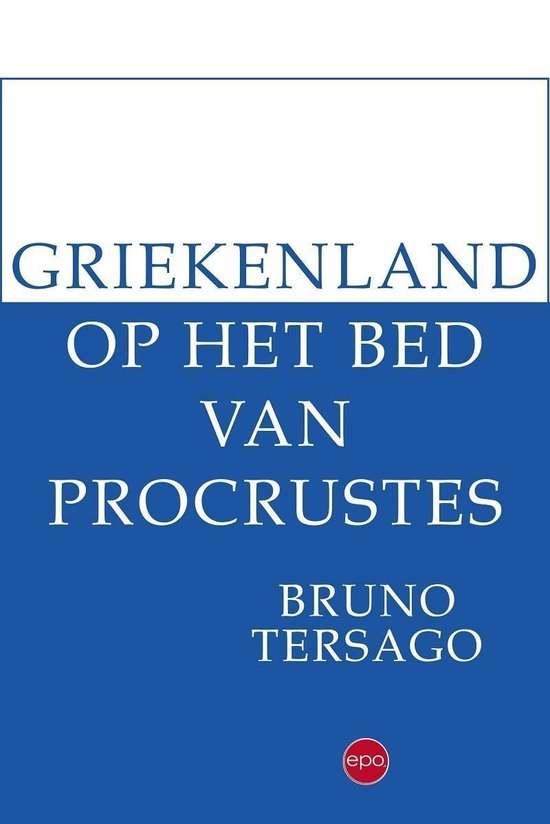 Griekenland op het bed van procrustes, Bruno Tersago 9789462671256
