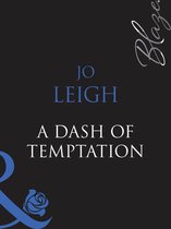 A Dash of Temptation (Mills & Boon Blaze) (One Last Fling - Book 2)