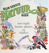 Mijn eerste natuurboek over vogels, bomen, planten, en vlinders