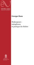 Entre-Vues - Shakespeare : Métaphores et pratiques du théâtre