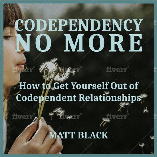 Codependency no More, Matt Black 9781094262642 Boeken bol