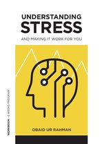 Understanding Stress and making it work for you