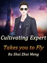 Volume 7 7 - Cultivating Expert Takes You to Fly