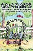 Eugene's Mistake at the Garden Gate