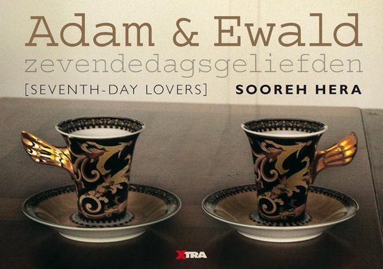 Cover van het boek 'Adam en Ewald / zevendedagsgeliefden' van S. Hera