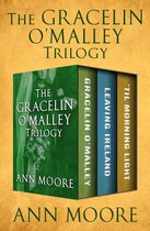 The Gracelin O'Malley Trilogy -  The Gracelin O'Malley Trilogy