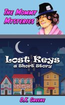 The Mommy Mysteries 1 - Lost Keys; a Short Story