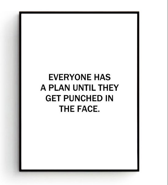 Postercity - Design Canvas Poster Everyone has a plan until they get punshed in the face / Muurdecoratie / Motivatie - Motivation Poster / 40 x 30cm / A3