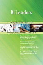 BI Leaders A Complete Guide - 2019 Edition