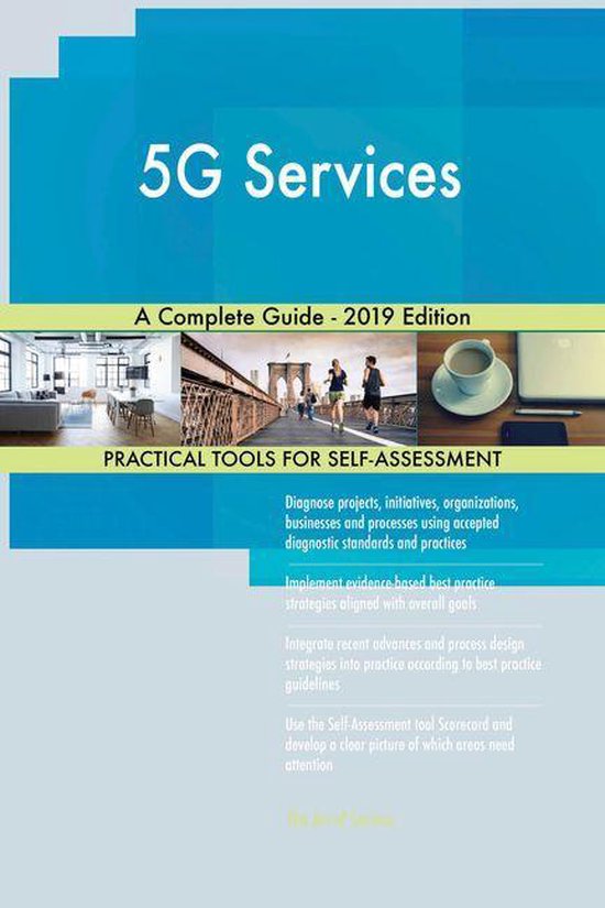 5G Services A Complete Guide - 2019 Edition