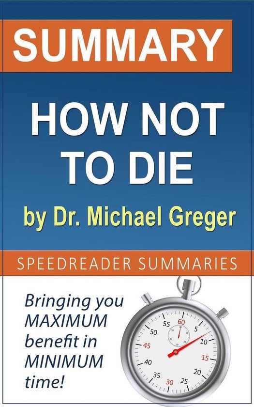 Boek cover Summary of How Not to Die by Dr. Michael Greger van Speedreader Summaries (Onbekend)