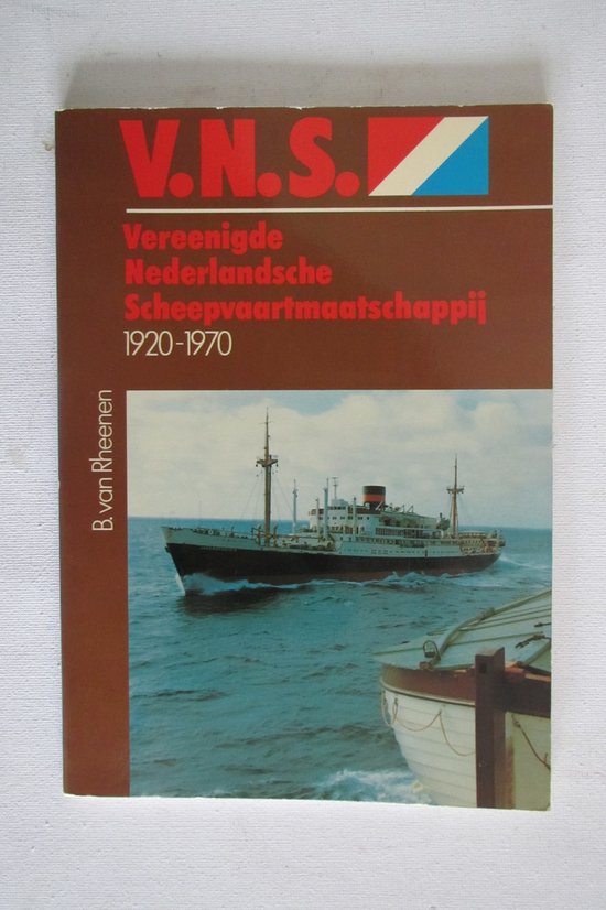 9789022818404 - N.V. Vereenigde Nederlandsche Scheepvaartmaatschappij 1920-1970