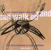 Omri Ziegele Where's Africa Trio - Can Walk On Sand (CD)