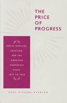 Reconfiguring American Political History - The Price of Progress