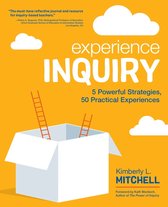 Corwin Teaching Essentials - Experience Inquiry