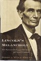 Lincoln's Melancholy