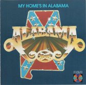 Alabama My home's in Alabama