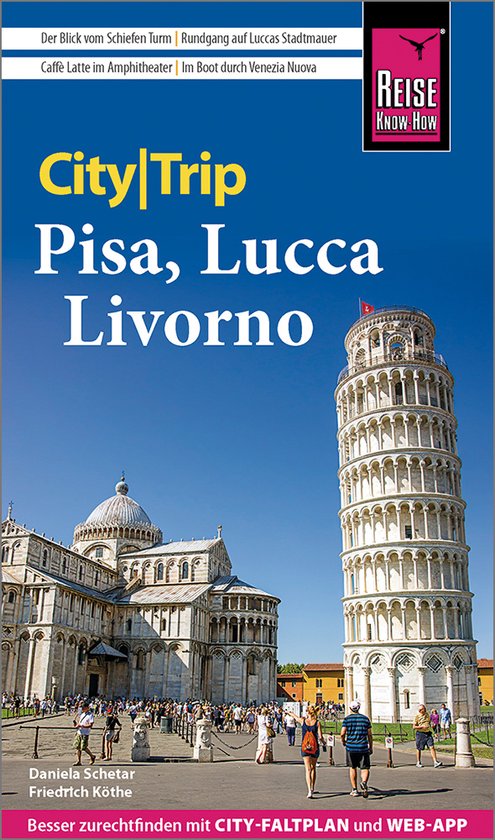 Schetar, D: Reise Know-How CityTrip Pisa, Lucca, Livorno