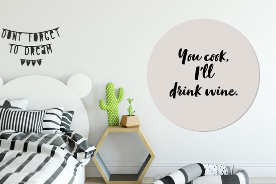 WallCircle - Wall Circle - Wall Circle Indoor - Cuisine - Vin - Tu cuisines, je boirai du vin - Proverbes - Citations - 150x150 cm - Décoration murale - Peintures Ronds