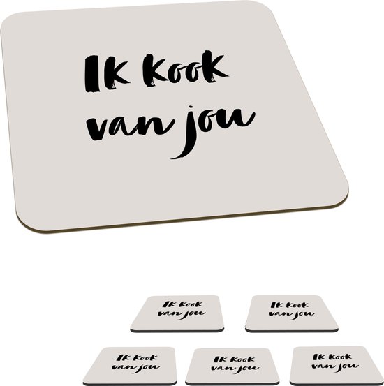 Onderzetters voor glazen Ik kook van jou Quote Taupe 10x10
