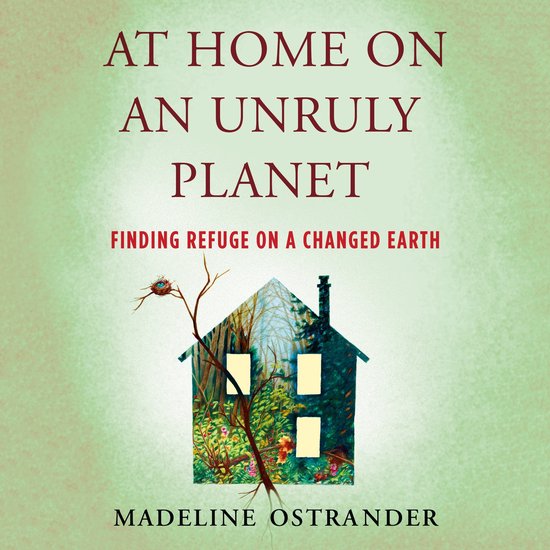 At Home on an Unruly Planet - cover