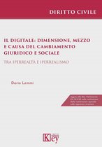 Il digitale: dimensione, mezzo e causa del cambiamento giuridico e sociale
