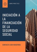INICIACIÓN A LA FINANCIACIÓN DE LA SEGURIDAD SOCIAL