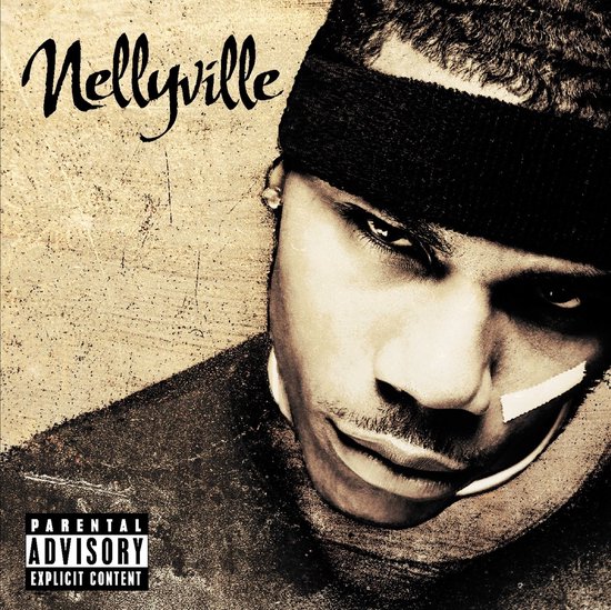 Nellyville albumcover met Nelly die een zwarte band draagt, met de tekst "Nellyville" en "Parental Advisory Explicit Content".