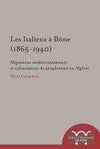 Collection de l'École française de Rome - Les Italiens à Bône (1865-1940)