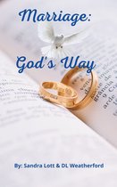 Marriage: God's Way