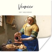 Poster Melkmeisje - Johannes Vermeer - Kunst - 75x75 cm